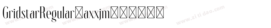 GridstarRegular-axxjm字体转换