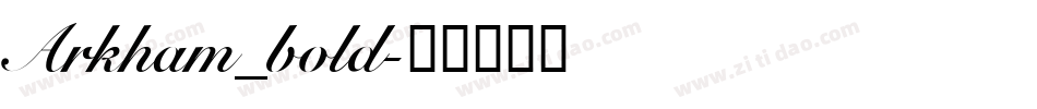 Arkham_bold字体转换