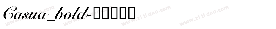 Casua_bold字体转换