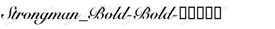 Strongman_Bold-Bold字体转换