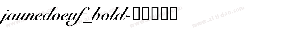 jaunedoeuf_bold字体转换