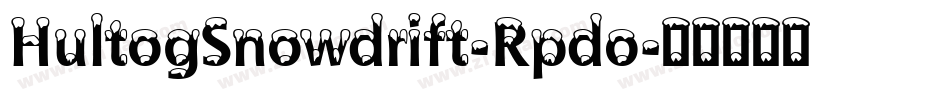 HultogSnowdrift-Rpdo字体转换
