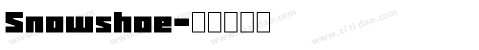 Snowshoe字体转换