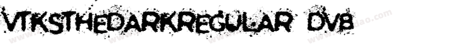 VtksTheDarkRegular-5DVB字体转换