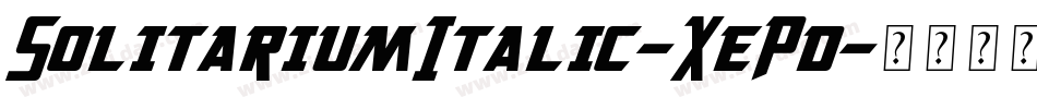 SolitariumItalic-XePd字体转换