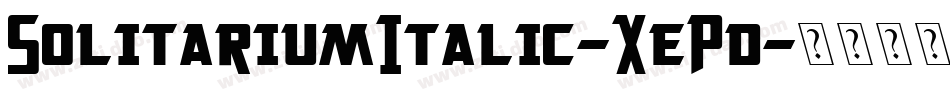 SolitariumItalic-XePd字体转换