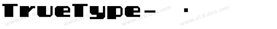 TrueType字体转换