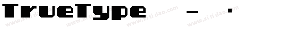 TrueType字体字体转换