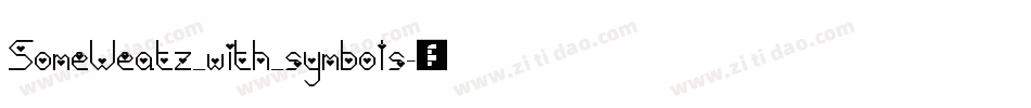 SomeWeatz_with_symbols字体转换