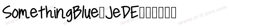 SomethingBlue-JeDE字体转换