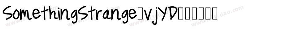 SomethingStrange-vjYD字体转换