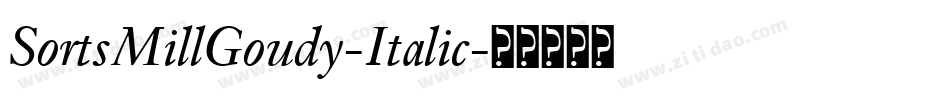 SortsMillGoudy-Italic字体转换