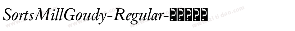 SortsMillGoudy-Regular字体转换