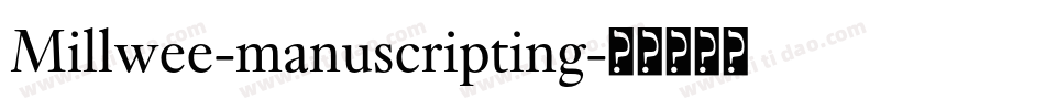 Millwee-manuscripting字体转换