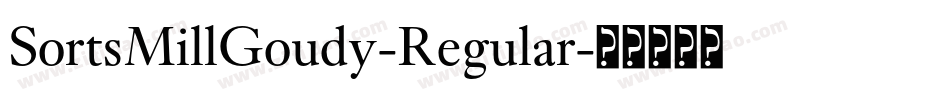 SortsMillGoudy-Regular字体转换