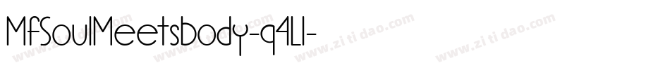 MfSoulMeetsBody-q4Ll字体转换
