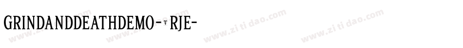 GrindanddeathDemo-2Rje字体转换