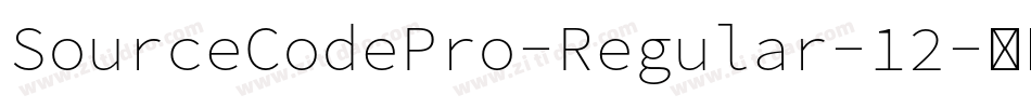 SourceCodePro-Regular-12字体转换