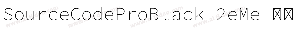 SourceCodeProBlack-2eMe字体转换