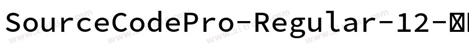 SourceCodePro-Regular-12字体转换