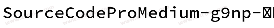 SourceCodeProMedium-g9np字体转换