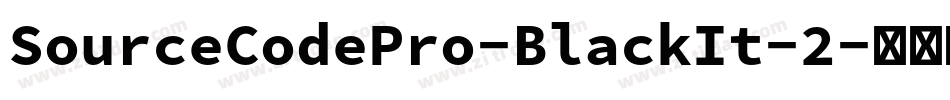 SourceCodePro-BlackIt-2字体转换