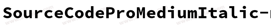 SourceCodeProMediumItalic-nJ3Y字体转换
