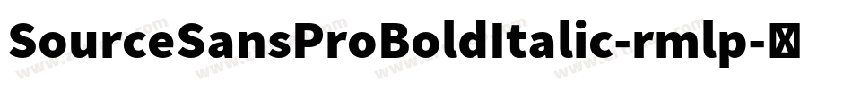 SourceSansProBoldItalic-rmlp字体转换