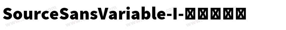SourceSansVariable-I字体转换