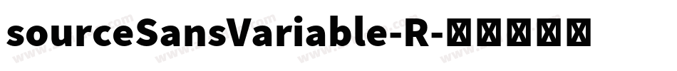sourceSansVariable-R字体转换