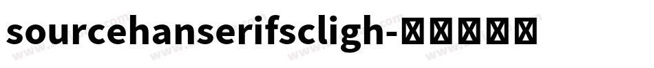 sourcehanserifscligh字体转换