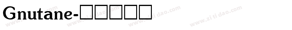 Gnutane字体转换