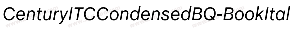CenturyITCCondensedBQ-BookItalic字体转换 CenturyITCCondensedBQ-BookItalic字体转换