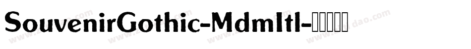 SouvenirGothic-MdmItl字体转换
