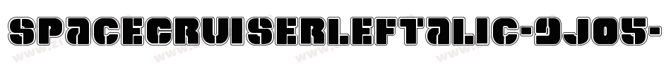 SpaceCruiserLeftalic-9j05字体转换 SpaceCruiserLeftalic-9j05字体转换