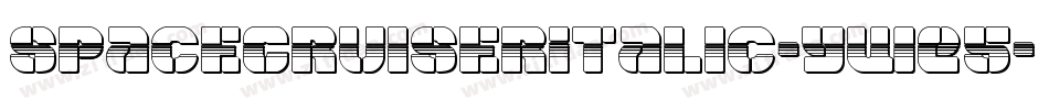SpaceCruiserItalic-yWE5字体转换 SpaceCruiserItalic-yWE5字体转换