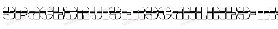 SpaceCruiserScanlines-1xmL字体转换 SpaceCruiserScanlines-1xmL字体转换