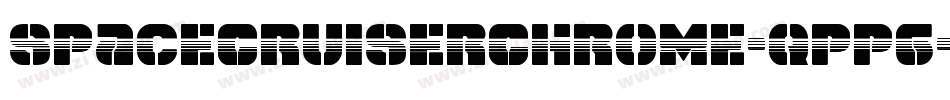 SpaceCruiserChrome-qPp6字体转换 SpaceCruiserChrome-qPp6字体转换