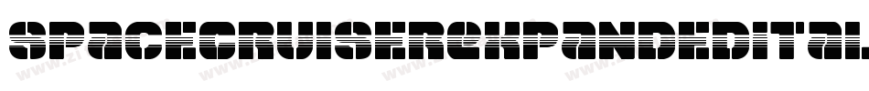 SpaceCruiserExpandedItalic-zaG1字体转换 SpaceCruiserExpandedItalic-zaG1字体转换