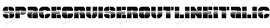 SpaceCruiserOutlineItalic-n7EM字体转换 SpaceCruiserOutlineItalic-n7EM字体转换