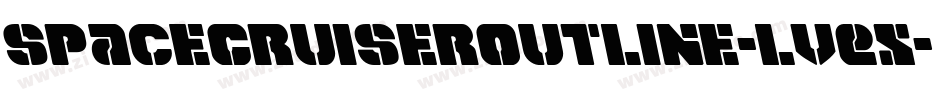 SpaceCruiserOutline-lvEX字体转换 SpaceCruiserOutline-lvEX字体转换