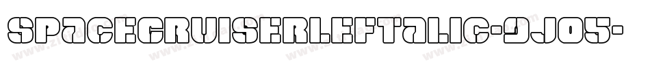 SpaceCruiserLeftalic-9j05字体转换 SpaceCruiserLeftalic-9j05字体转换