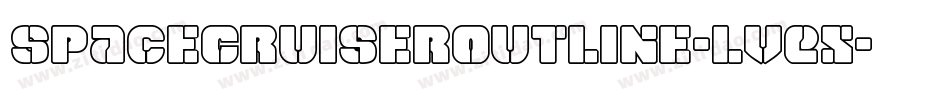 SpaceCruiserOutline-lvEX字体转换 SpaceCruiserOutline-lvEX字体转换