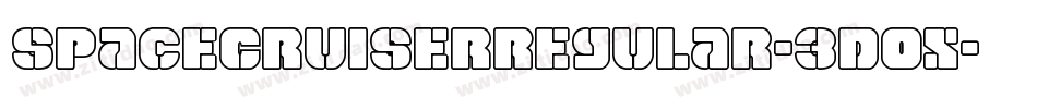 SpaceCruiserRegular-3D0X字体转换 SpaceCruiserRegular-3D0X字体转换