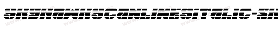 SkyhawkScanlinesItalic-XxYG字体转换 SkyhawkScanlinesItalic-XxYG字体转换