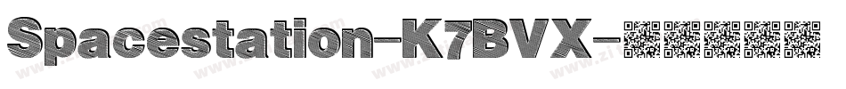 Spacestation-K7BVX字体转换