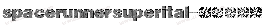 spacerunnersuperital字体转换