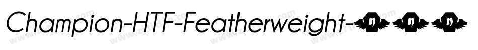 Champion-HTF-Featherweight字体转换