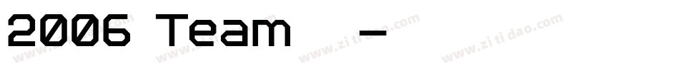 2006_Team转换器字体转换