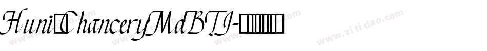 Huni_ChanceryMdBTI字体转换